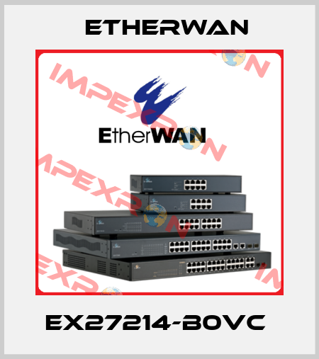 EX27214-B0VC  Etherwan