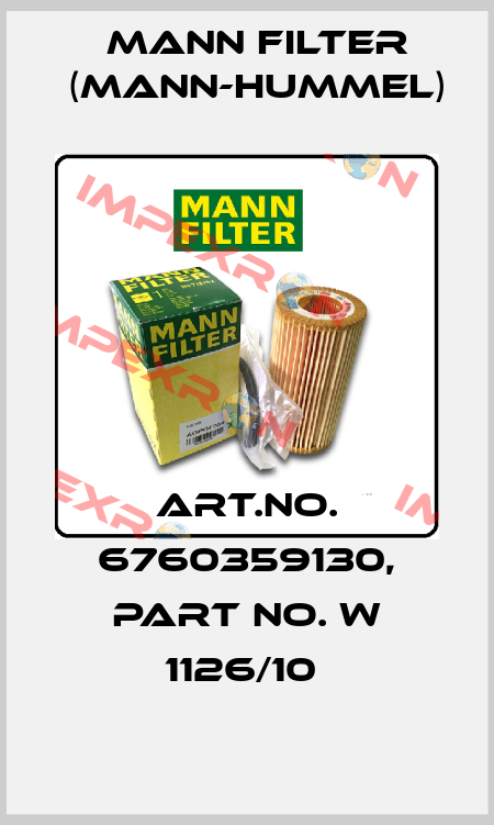 Art.No. 6760359130, Part No. W 1126/10  Mann Filter (Mann-Hummel)