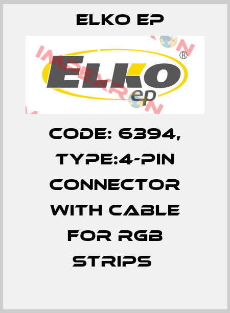 Code: 6394, Type:4-pin Connector with cable for RGB strips  Elko EP
