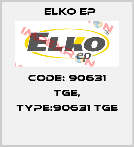 Code: 90631 TGE, Type:90631 TGE  Elko EP