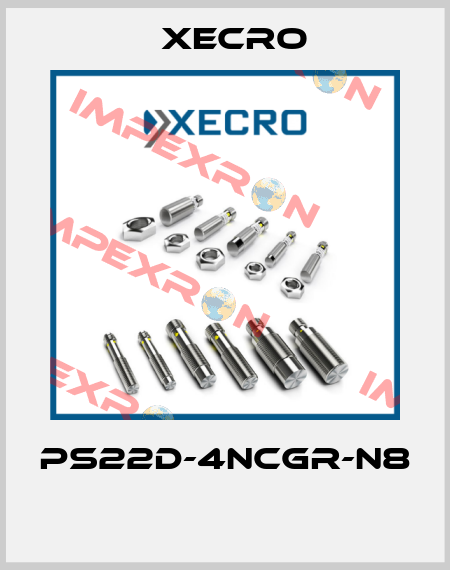 PS22D-4NCGR-N8  Xecro