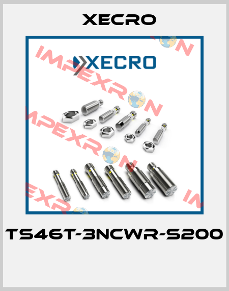 TS46T-3NCWR-S200  Xecro