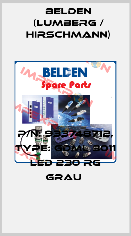 P/N: 933748712, Type: GDML 3011 LED 230 RG grau  Belden (Lumberg / Hirschmann)