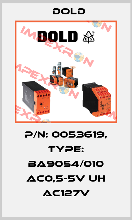 p/n: 0053619, Type: BA9054/010 AC0,5-5V UH AC127V Dold