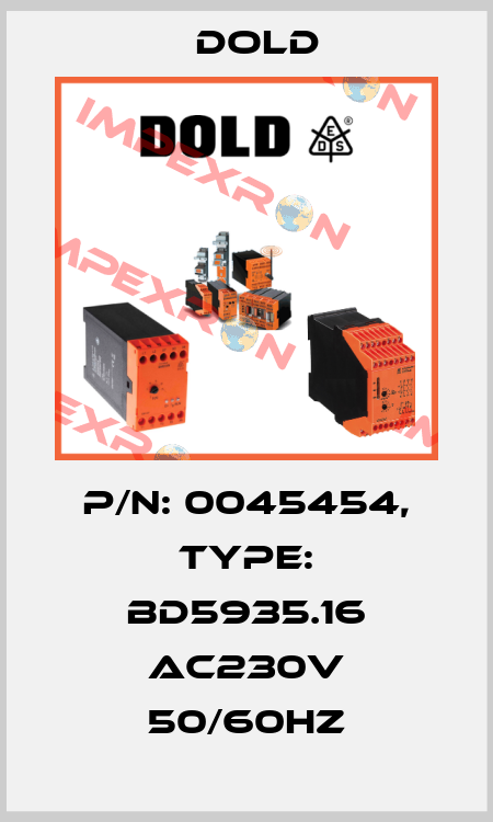 p/n: 0045454, Type: BD5935.16 AC230V 50/60Hz Dold