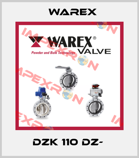DZK 110 DZ-  Warex