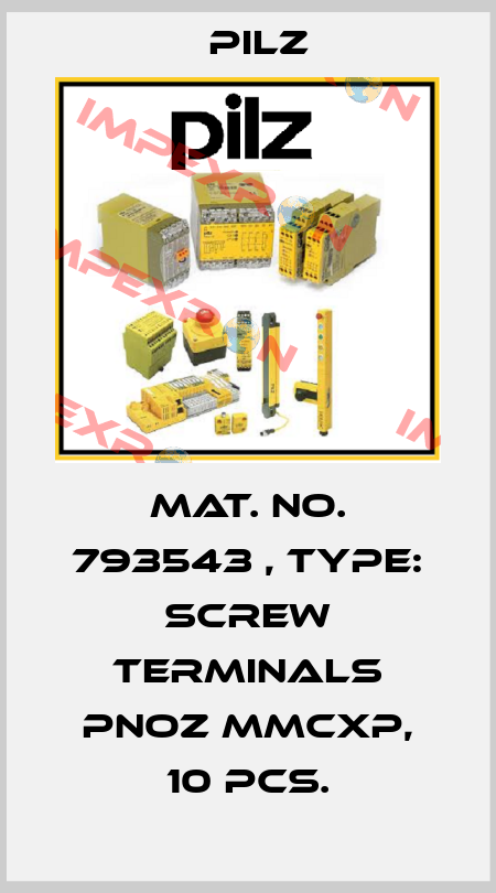 Mat. No. 793543 , Type: Screw terminals PNOZ mmcxp, 10 pcs. Pilz