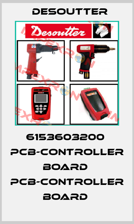 6153603200  PCB-CONTROLLER BOARD  PCB-CONTROLLER BOARD  Desoutter