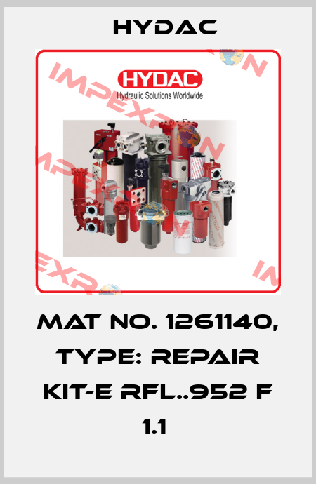 Mat No. 1261140, Type: REPAIR KIT-E RFL..952 F 1.1  Hydac