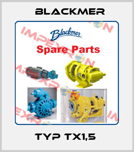 Typ TX1,5  Blackmer