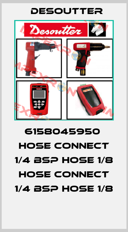 6158045950  HOSE CONNECT 1/4 BSP HOSE 1/8  HOSE CONNECT 1/4 BSP HOSE 1/8  Desoutter