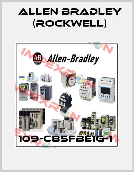 109-C85FBE1G-1  Allen Bradley (Rockwell)