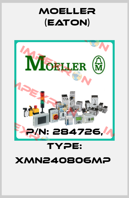 P/N: 284726, Type: XMN240806MP  Moeller (Eaton)
