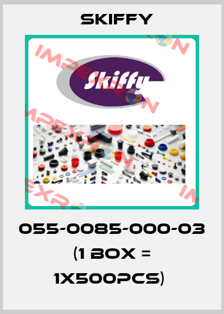055-0085-000-03 (1 Box = 1x500pcs)  Skiffy