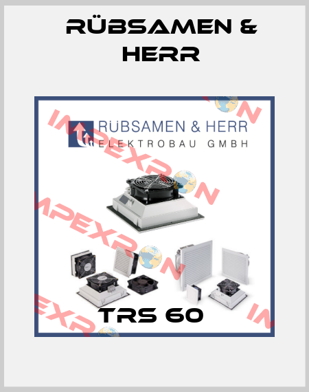 TRS 60  Rübsamen & Herr