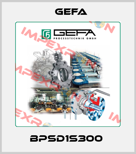 BPSD1S300  Gefa