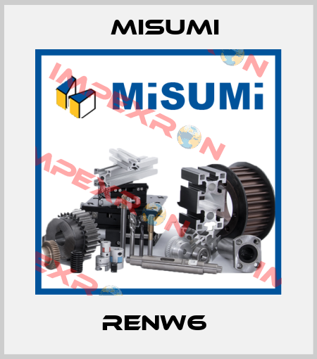 RENW6  Misumi