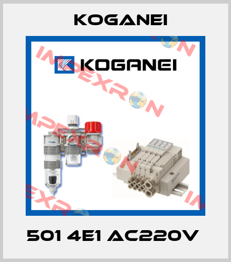 501 4E1 AC220V  Koganei