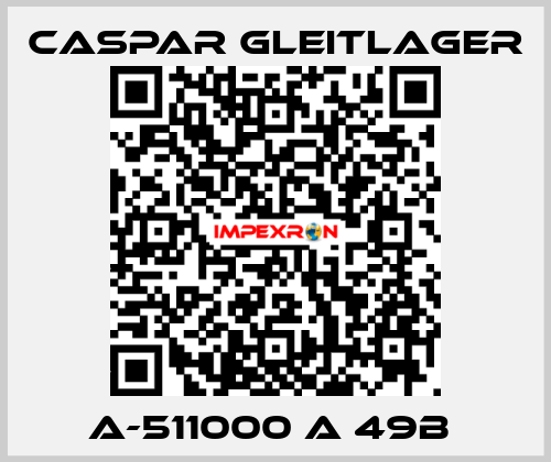 A-511000 A 49B  Caspar Gleitlager