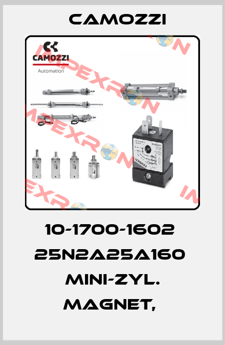 10-1700-1602  25N2A25A160  MINI-ZYL. MAGNET,  Camozzi