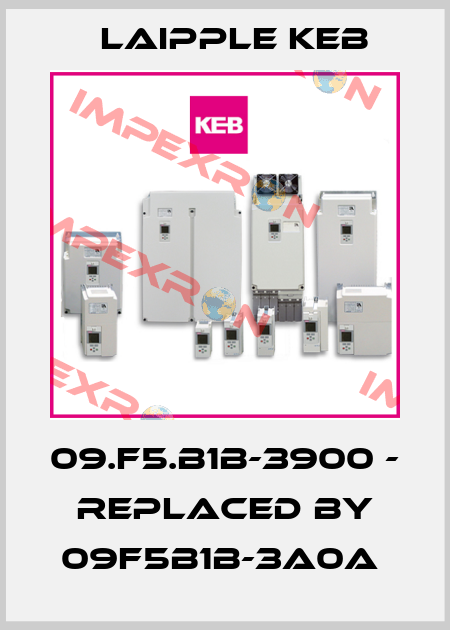 09.F5.B1B-3900 - replaced by 09F5B1B-3A0A  LAIPPLE KEB
