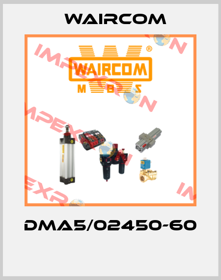 DMA5/02450-60  Waircom