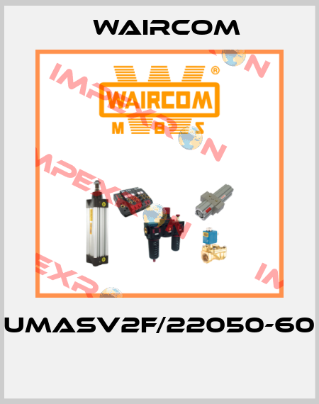 UMASV2F/22050-60  Waircom