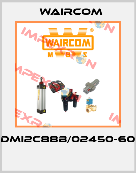 DMI2C88B/02450-60  Waircom