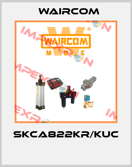 SKCA822KR/KUC  Waircom