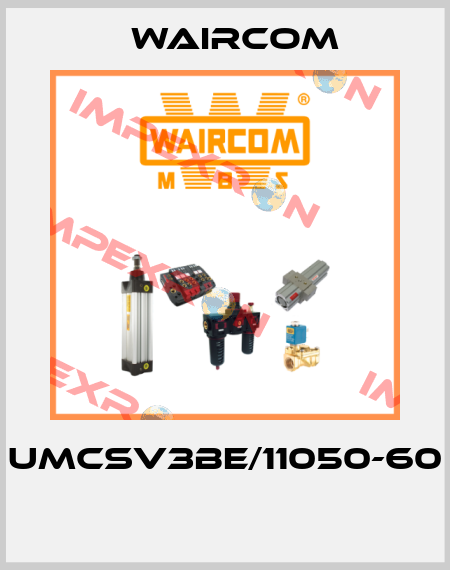 UMCSV3BE/11050-60  Waircom