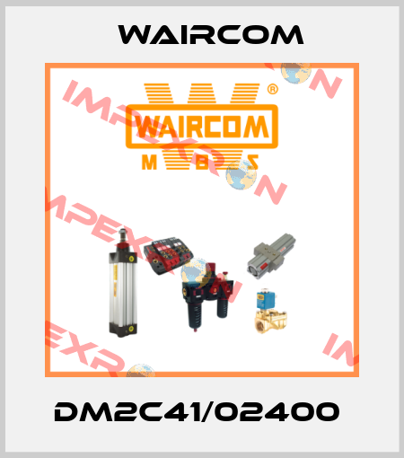 DM2C41/02400  Waircom