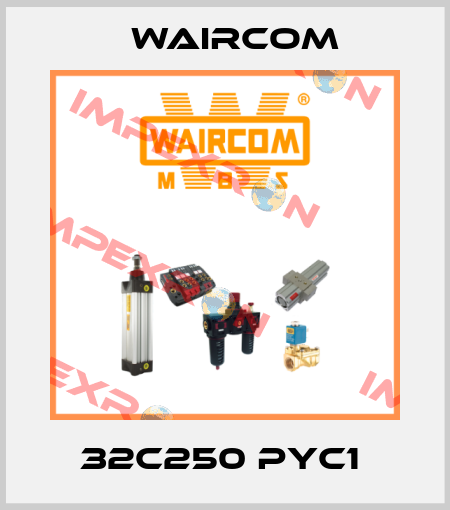 32C250 PYC1  Waircom