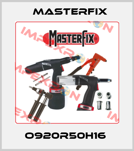 O920R50H16  Masterfix
