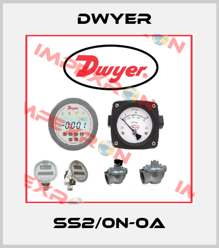 SS2/0N-0A Dwyer