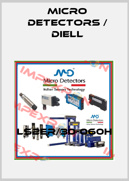LS2ER/30-060H Micro Detectors / Diell