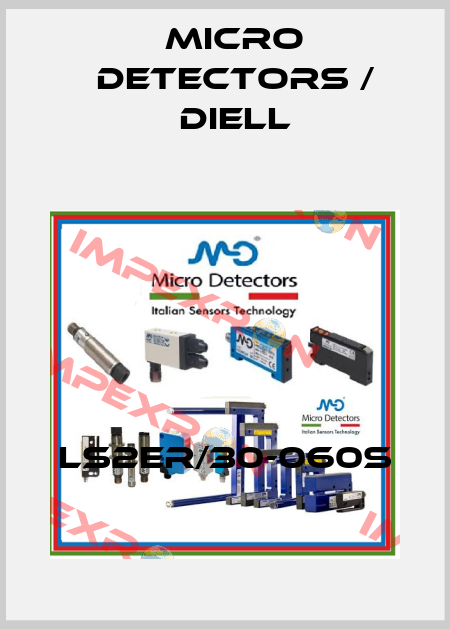 LS2ER/30-060S Micro Detectors / Diell
