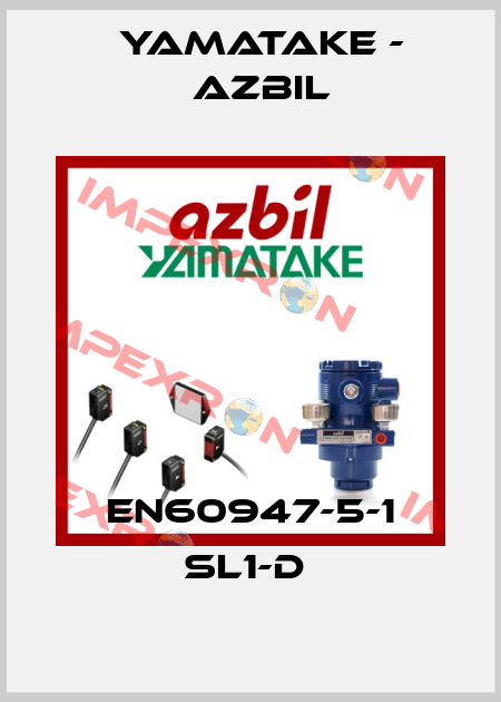 EN60947-5-1 SL1-D  Yamatake - Azbil