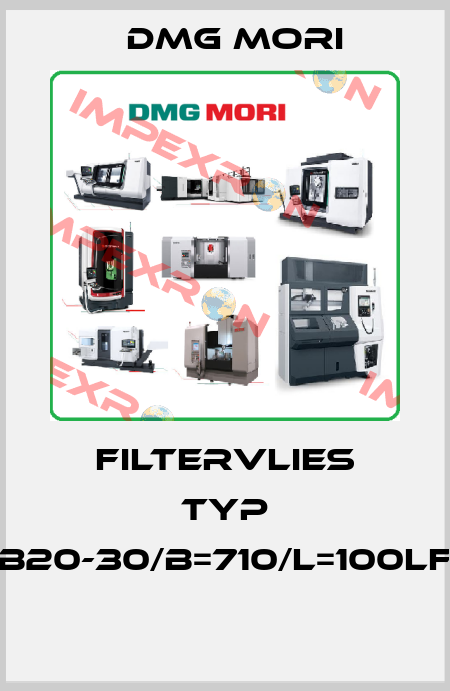 Filtervlies Typ B20-30/B=710/L=100lf  DMG MORI