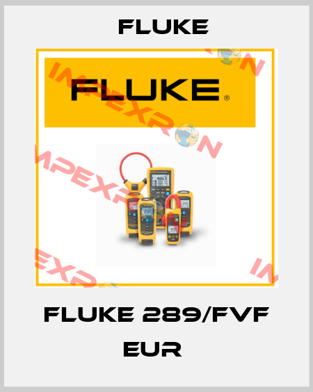 FLUKE 289/FVF EUR  Fluke