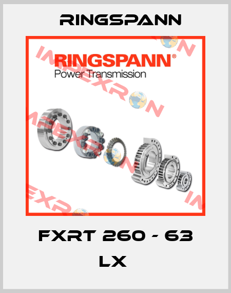 FXRT 260 - 63 LX  Ringspann