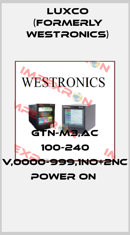 GTN-M3,AC 100-240 V,0000-999,1NO+2NC POWER ON  Luxco (formerly Westronics)