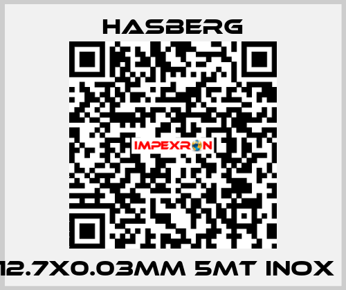 12.7x0.03mm 5mt inox   Hasberg