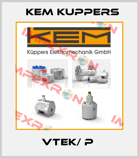VTEK/ P  Kem Kuppers