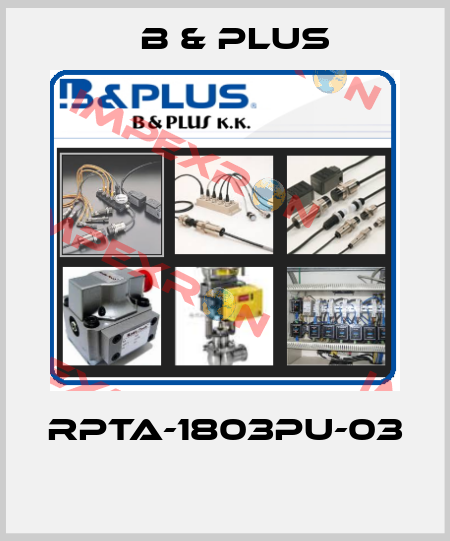 RPTA-1803PU-03  B & PLUS