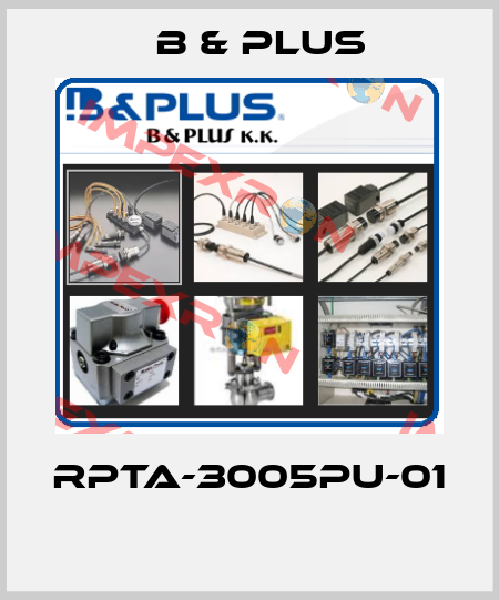 RPTA-3005PU-01  B & PLUS