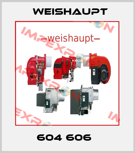 604 606   Weishaupt