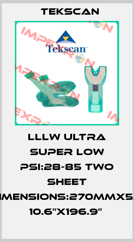LLLW ULTRA SUPER LOW PSI:28-85 TWO SHEET DIMENSIONS:270MMX5M 10.6"X196.9"  Tekscan