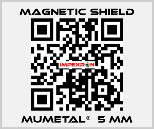 MuMetal®  5 mm Magnetic Shield