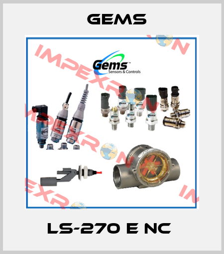 LS-270 E NC  Gems