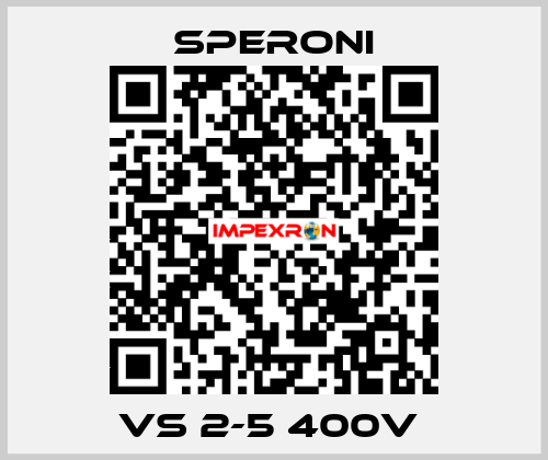 VS 2-5 400V  SPERONI